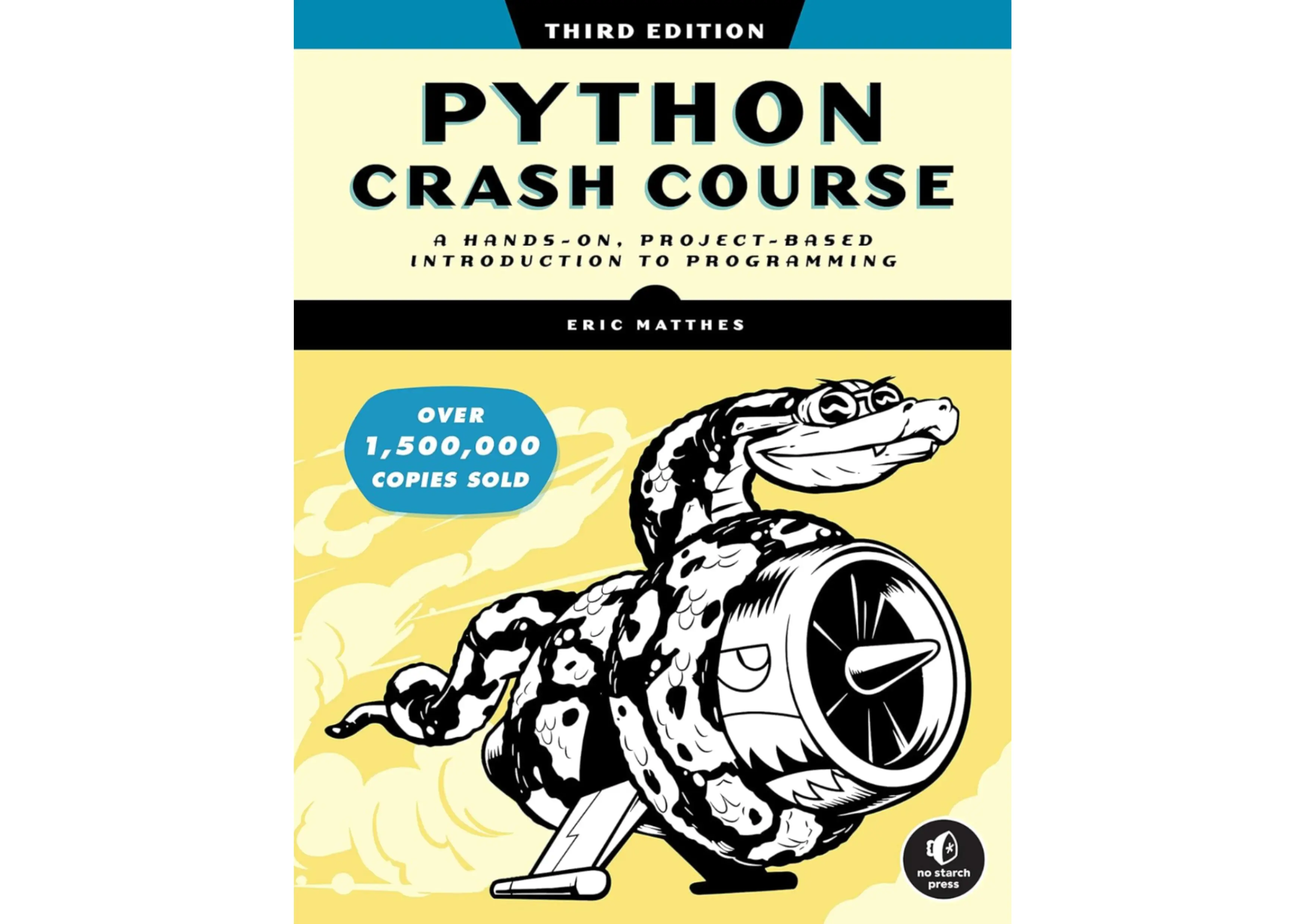 Python Crash Course, 3rd Edition: A Hands-On, Project-Based Introduction to Programming